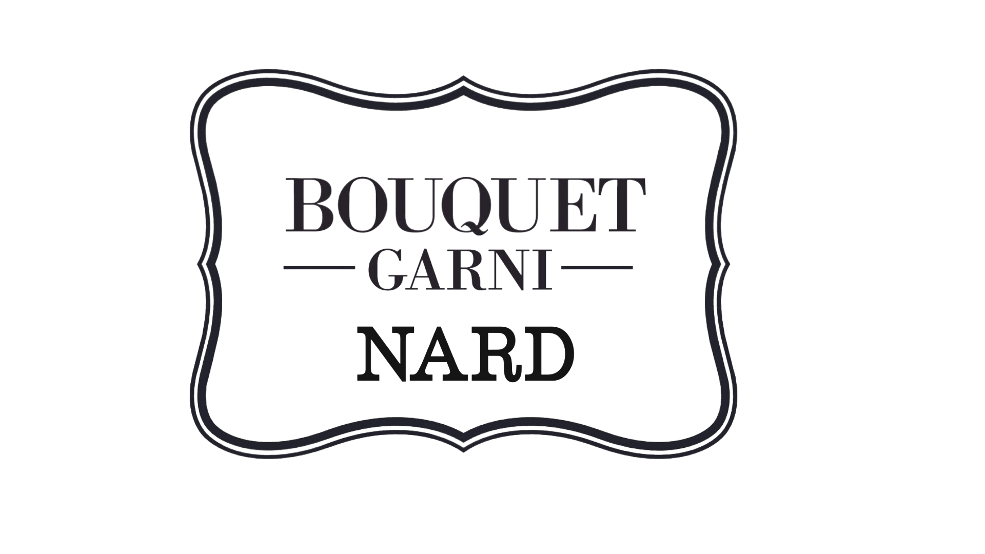 「香り」と「大自然」のBouquet Garni & Nard